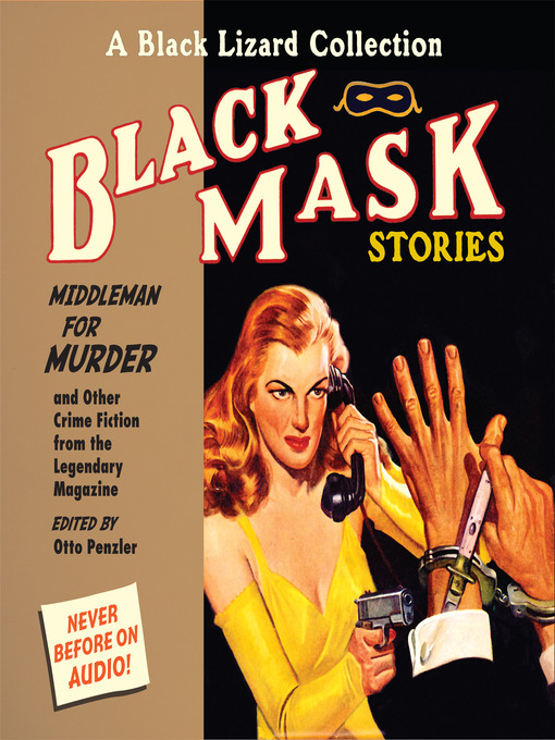 Title details for Black Mask 11--Middleman for Murder by Scott Brick - Available